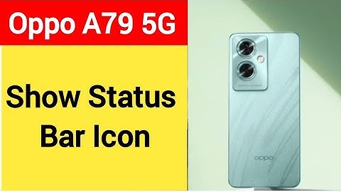 How to show status bar icon, Oppo A79 5G status bar icon Kaise lagaen