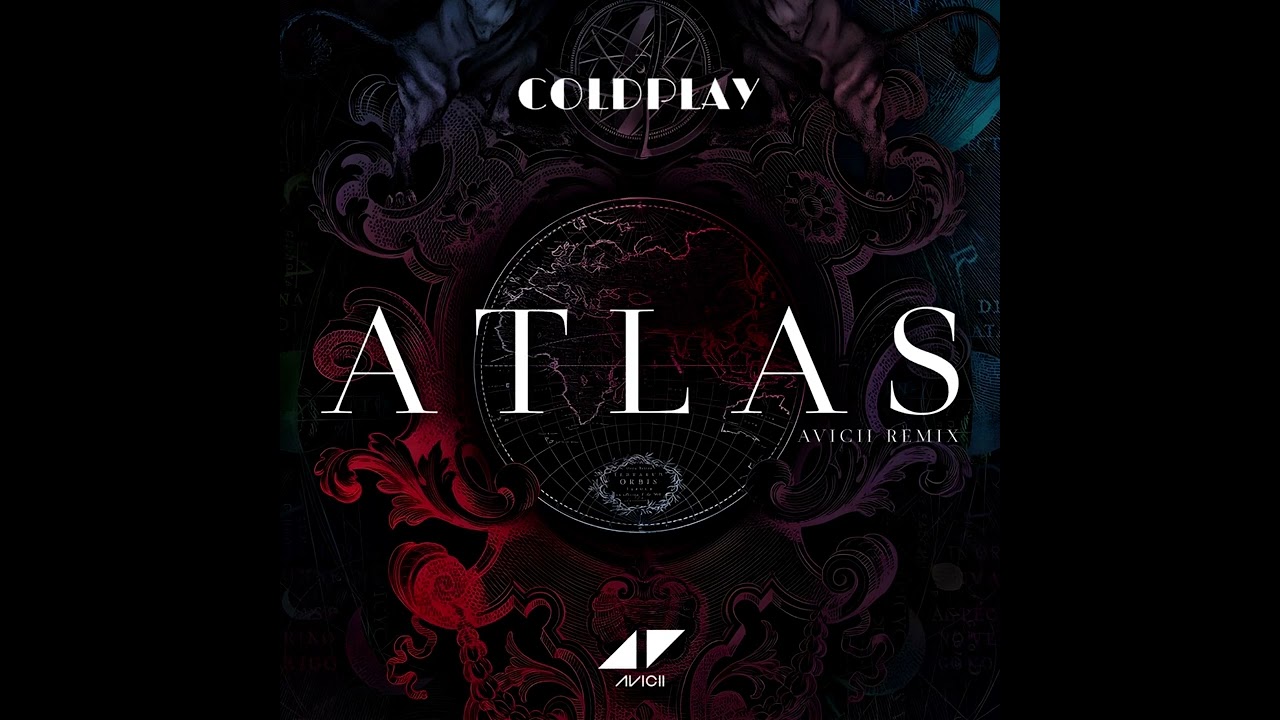 Coldplay Atlas (Avicii Remix)
