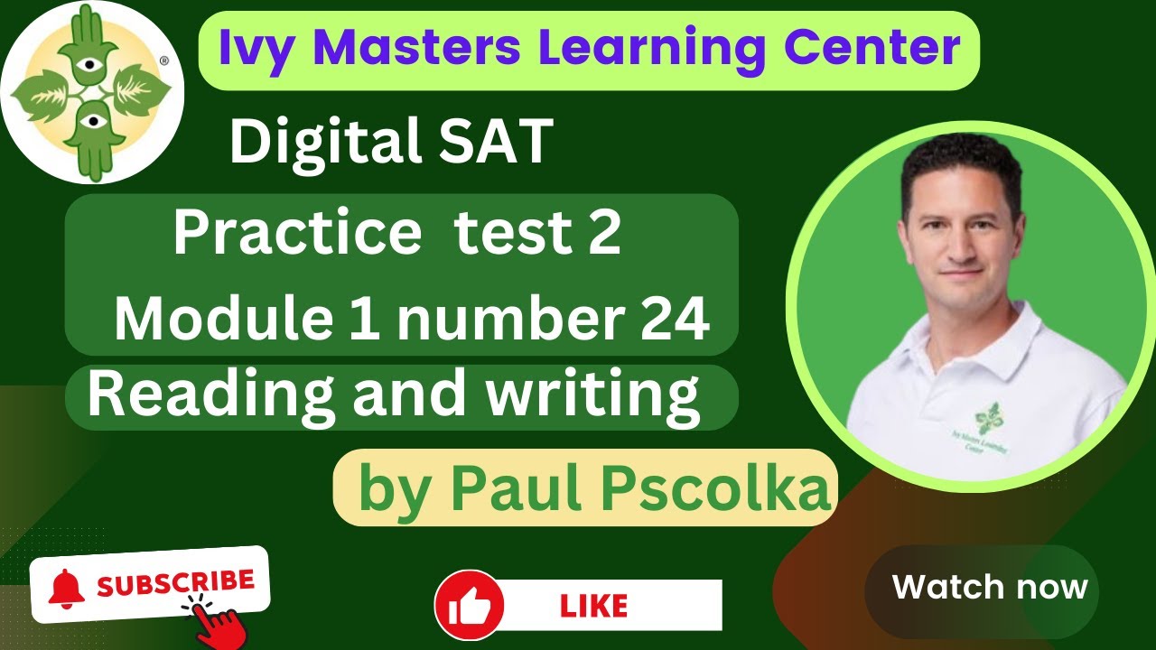 Digital SAT practice test 2 module 1 number 24 reading and writing ...