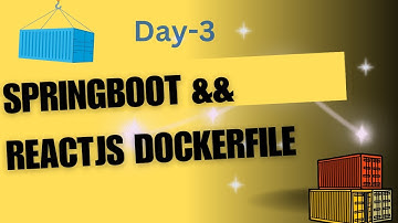 3. Deep Understanding on the Springboot & Reactjs Dockerfile | | E2E Realtime Springboot Project