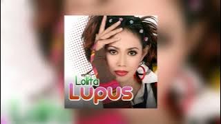 Lolita - Lupus (Lupakan Pacarmu Untuk Selamanya) | Audio