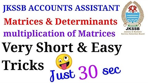 MATRICES AND DETERMINANTS Short Tricks|JKSSB FINANCE Accounts Assistant|Mathematics|Previous Papers