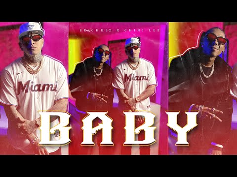 El Chulo X Chini Lee - Baby