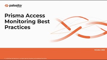 Prisma Access Monitoring Best Practices