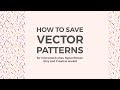 How to save seamless vector patterns in Illustrator