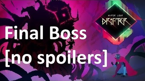 Hyper Light Drifter: Final Boss Tips