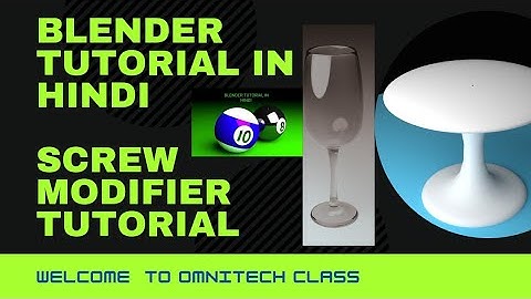 #screw modifier tutorial,TABLE AND WINE GLASS MODELLING blender tutorial in hindi# #OMNITECH CLASS#