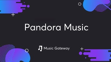 Pandora Music - Everything You Need To Know