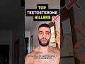 Top 20 Testosterone Killers You Didn't Know About