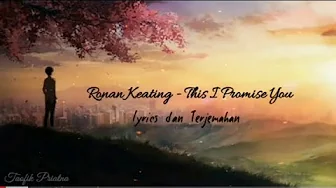 This I Promise You - Ronan Keating (Lyrics dan Terjemahan) This I Promise You - Ronan Keating (Lyrics dan Terjemahan)