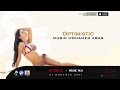 Optimistic Music Mohamed Abas Club Dance Original 2018 