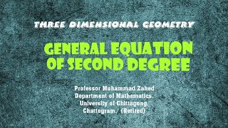 General Equation of Second Degree || Geometry of Three Dimension - Class : 2 (Lecture in Bangla)