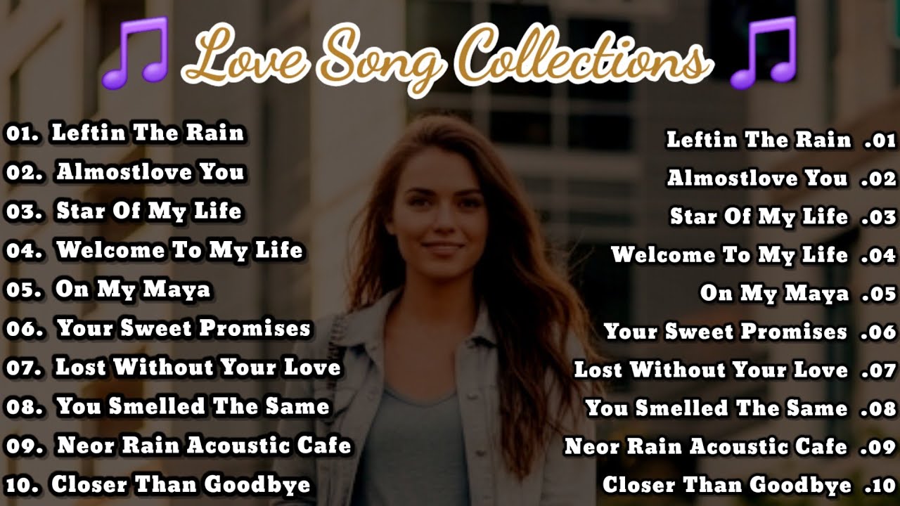 Beautiful Love Songs 2026 Romantic Love Playlist Heartfelt Melodies Relaxing Moments Leftin The Rain
