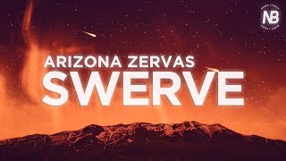 ​​Arizona Zervas - Swerve (Lyrics) | Nabis Lyrics