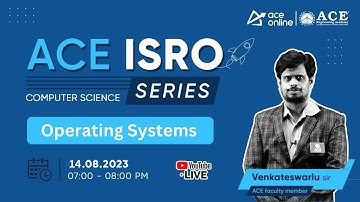 Operating Systems (Computer Science) | ACE ISRO Series | Venkateswarlu Sir | ACE Online Live