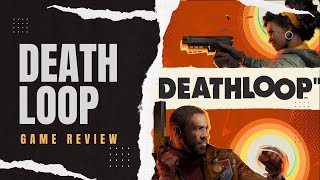 Deathloop: A Time-Bending Thrill Ride - Game Review