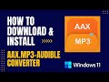 How to Download and Install Aax.MP3 - Audible Converter For Windows