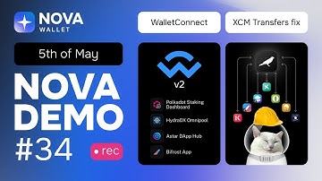 Nova Wallet Demo #34 WalletConnect v2, XCM Transfers Fix, New Polkadot Treasury Proposal