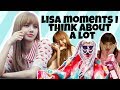 blackpink Lisa moments I think about a lot
