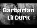 Lil Durk - Barbarian Lyrics