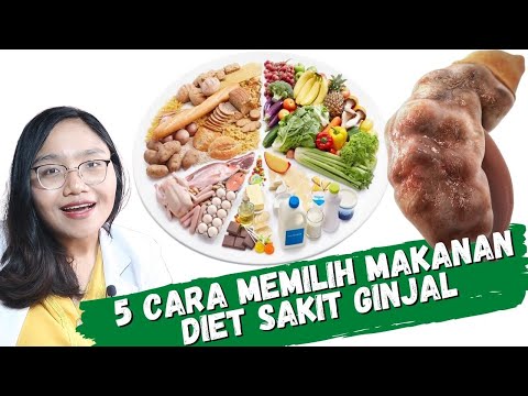 5 CARA MEMILIH MAKANAN UNTUK DIET SAKIT GINJAL | dr. Emasuperr