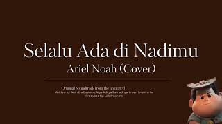 Selalu Ada Di Nadimu  Ariel Noah Cover karaoke Version Original