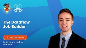 The Dataflow job builder - Beam College 2025