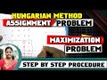 [#3] Assignment problem maximization Hungarian method || with solved Problem || by kauserwise