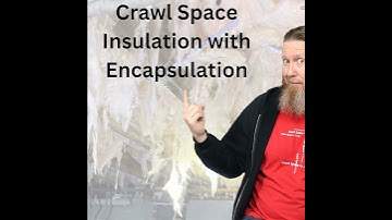 Is Crawl Space Insulation Needed for Encapsulation