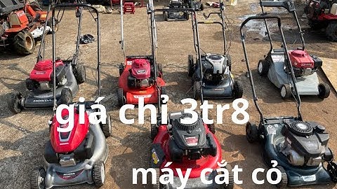 chỉ 3tr8 máy cắt cỏ bàn tự hành -máy cắt cỏ nhật bãi - cắt cỏ đẩy I cửa hàng việt anh 0961350530