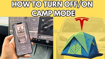 HOW TO TURN ON/OFF CAMP MODE IN YOUR TESLA