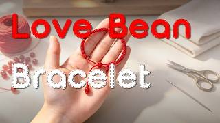 How to Weave a Red Bean Cord Bracelet #diy #crafting #bracelets 【DIY Bracelets】