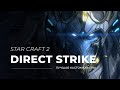 Артанис, изучаем лидера в кастомке SC2 Direct Strike