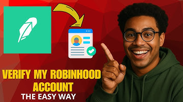 How to Verify Your Robinhood Account in 2025 (Step-by-Step Guide)
