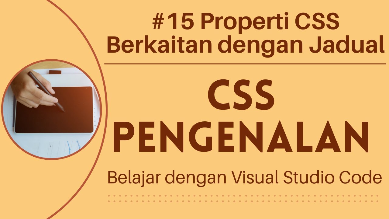 [Belajar dengan VSCode] Pengenalan CSS #15 Properti CSS Berkaitan ...