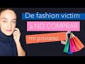 LAS ETAPAS DESDE COMPRAR COMPULSIVAMENTE A CONSUMIR CONSCIENTEMENTE |MODO PODCAST| JOANA PATIKAS