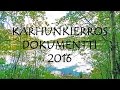 Karhunkierros dokumentti 2016 (Katso ennen kuin lähdet!)