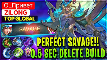 PERFECT SAVAGE!! 0.5 Sec Delete Zilong Build [ Top Global Zilong ] О_Привет - Mobile Legends