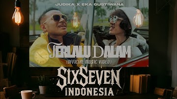 Terlalu Dalam [Judika X Eka Gustiwana Rearrangement] - SixSeven (Official Lyric Video)