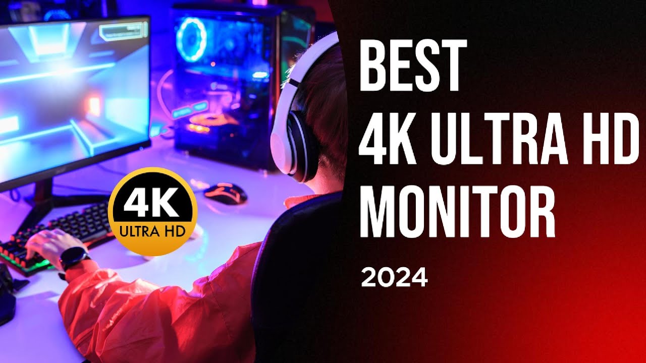 Top 5 Best 4K Monitors 2026 Ultimate Guide To Gaming 