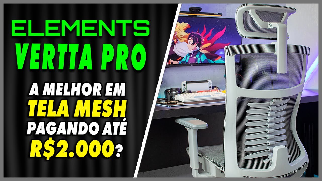 CADEIRA VERTTA PRO DA ELEMENTS │TELA MESH │ UNBOXING │ MONTAGEM │ PRIMEIRAS IMPRESSÕES