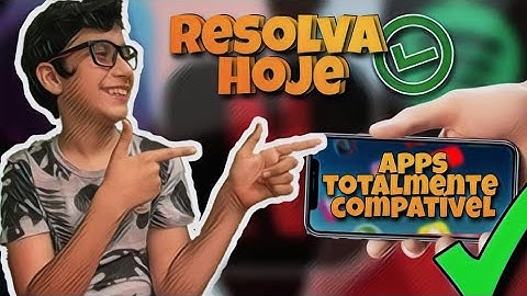 como resolver o problema de aplicativos incompatíveis pelo Android