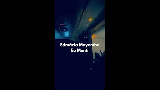 Edmázia Mayembe - Eu Menti ( Letra )