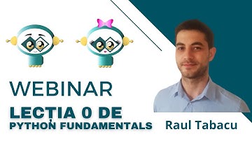 Webinar Lecția 0 de Python Fundamentals