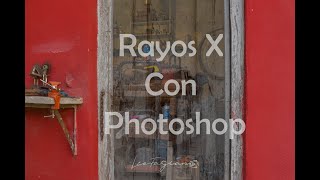 Efecto Rayos X en Photoshop.  Con dos Fotografías....FoTóN Taller de Ideas screenshot 4