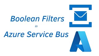 27.  Boolean Filters in Azure Service Bus Net Worth