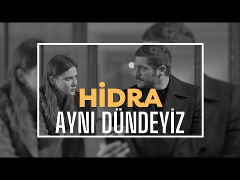 HİDRA - AYNI DÜNDEYİZ |MİX|