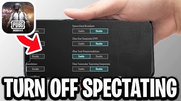 How To Turn Off Spectating In PUBG Mobile - Full Guide