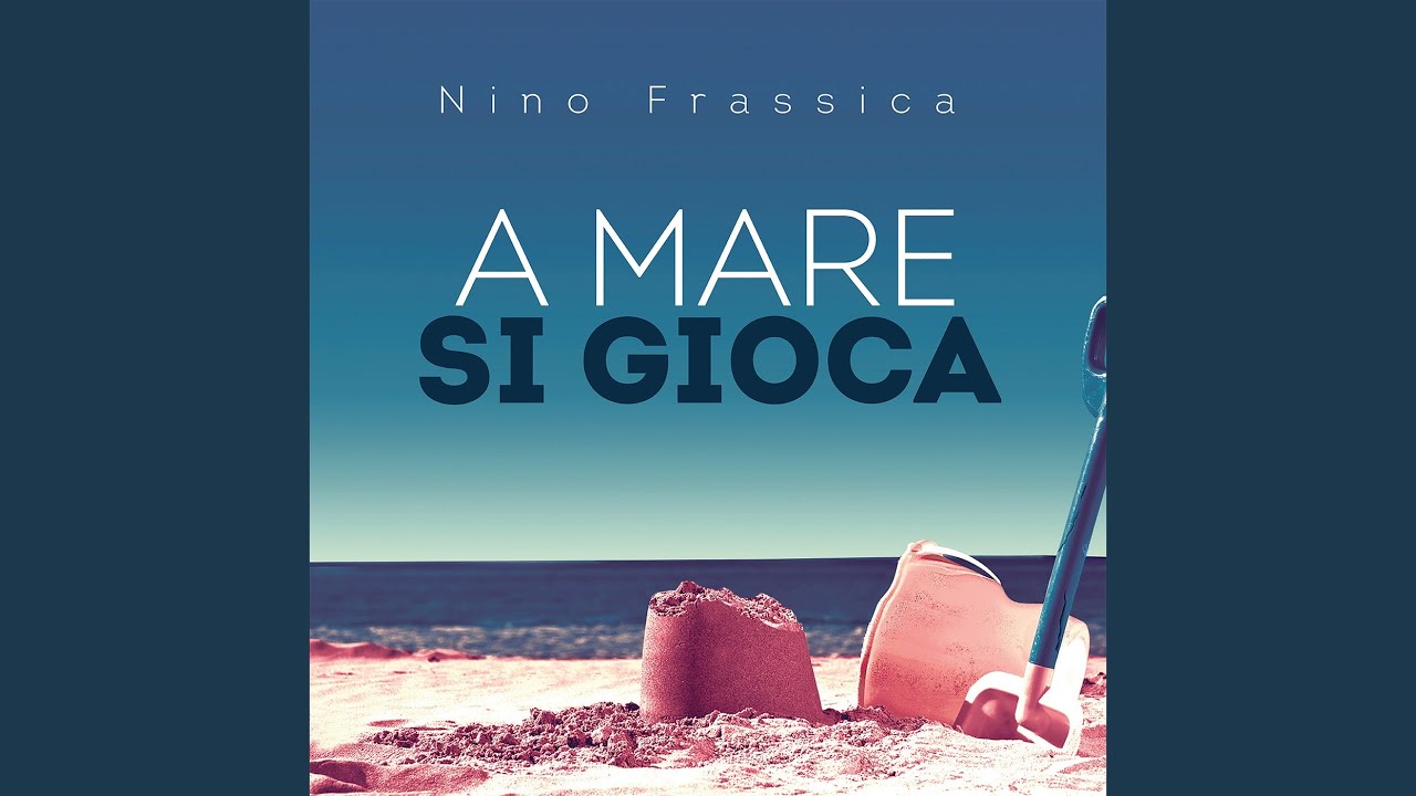 A mare si gioca - YouTube