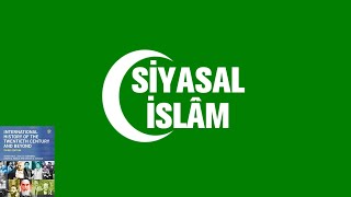 Siyasal İslamın Yükselişi -23